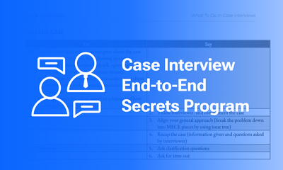 Case Interview End-to-End Secrets Program
